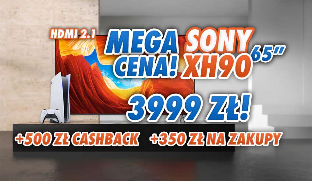 To jest ten moment na zakup telewizora do konsoli i sportu Sony XH90 z ekranem 65 cali! Absolutny rekord! Tylko 3999 zł + cashback 500 zł i 350 zł na zakupy!