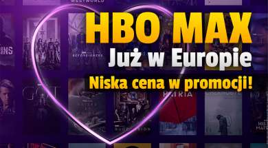 HBO Max premiera w Europie cena promocja okładka