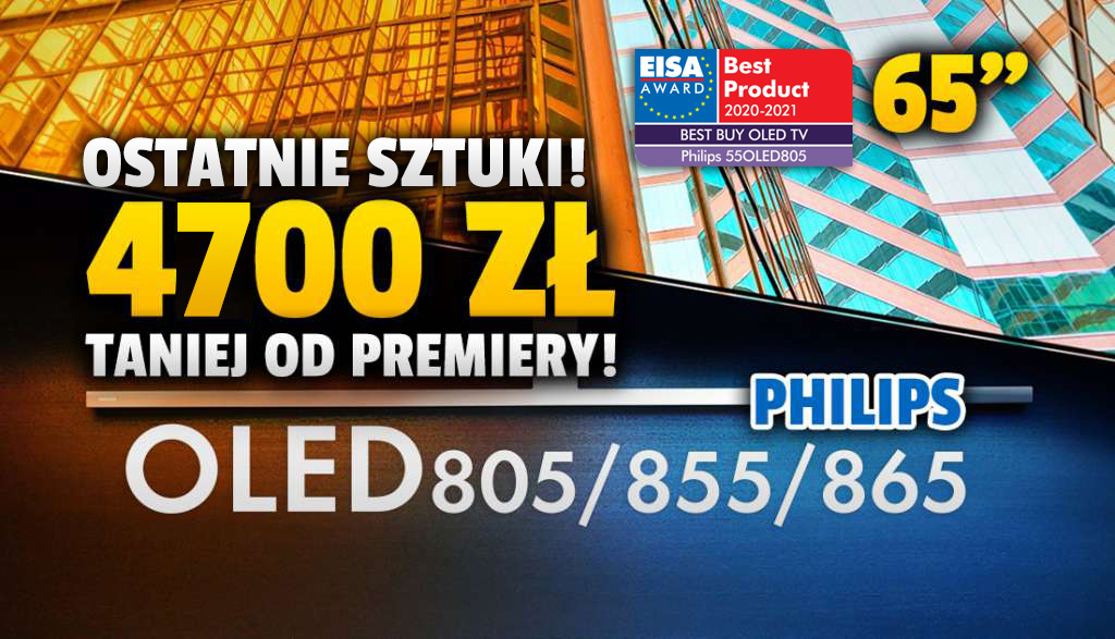 Absolutna wyprzedaż! Ostatnie trzy sztuki Philips OLED 855 65 cali z nagrodą EISA “najlepszy zakup” aż 4700 zł taniej od premiery! Gdzie?