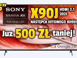 Sony X90J telewizor 2021 promocja 55 cali RTV Euro AGD okładka