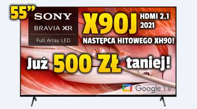 Sony X90J telewizor 2021 promocja 55 cali RTV Euro AGD okładka