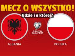 albania polska mecz el. MŚ 2022 okładka