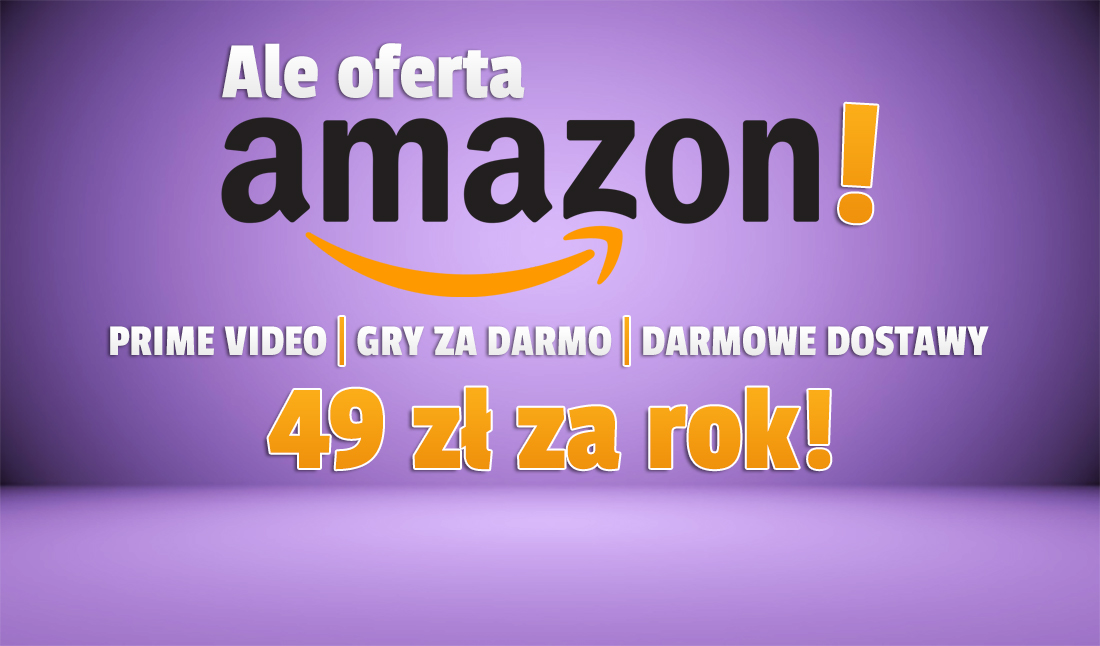 Amazon Polska rozbił bank! Pełen dostęp do serwisu Prime, gry za darmo na PC co miesiąc i darmowa szybka dostawa za... 49 zł rocznie!
