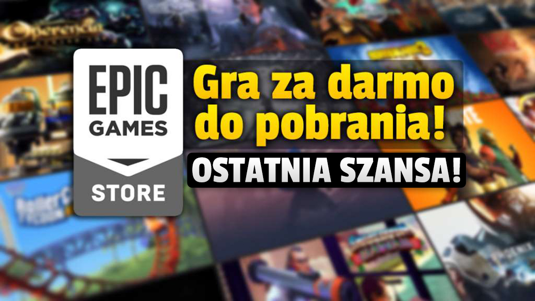 Darmowa gra w Epic Games Store do pobrania tylko do jutra! Działa na PC i Mac – 0 zł za ceniony tytuł!