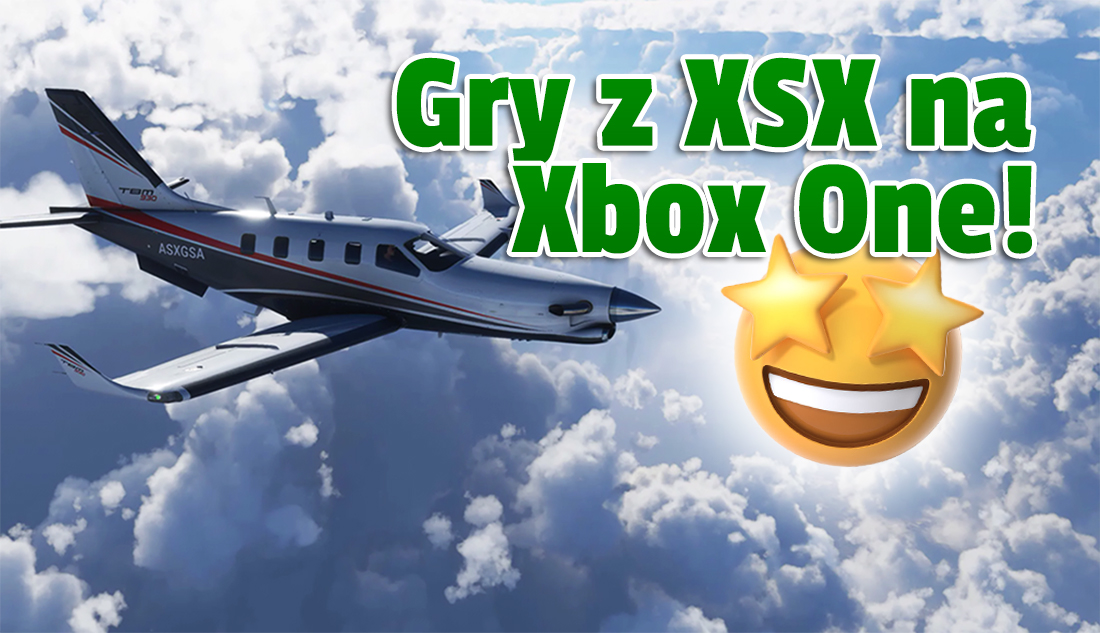 Gry z Xbox Series X/S, w tym Microsoft Flight Simulator, wkrótce na konsolach Xbox One! Ruszyły testy – kto może sprawdzić?