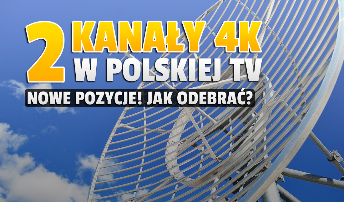 Darmowe kanały 4K zmieniły pozycje w telewizji! Są dostępne dwie stacje - co w programach? Jak je odebrać w Polsce?