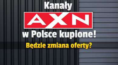 kanały AXN w polsce nowy właściciel oferta zmiany okładka