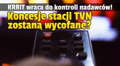 krrit koncesje kontrola TVN kanały okładka