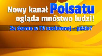 nowy kanał polsat wydarzenia24 za darmo w tv naziemnej oglądalność okładka