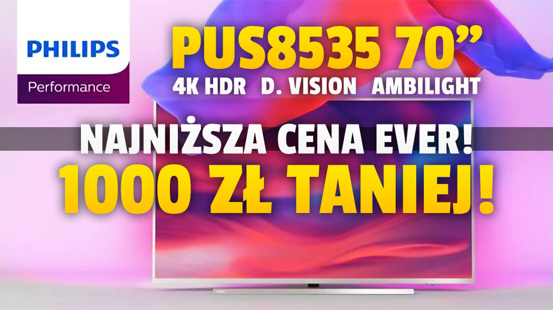 Wielki telewizor 4K rekordowo tanio – 70 cali za 3 tysiące! To hitowy Philips Performance z Dolby Vision, Ambilight i Android TV – gdzie kupić?
