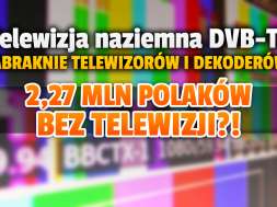 telewizja naziemmna dvb-t2 dekodery telewizory analiza okładka