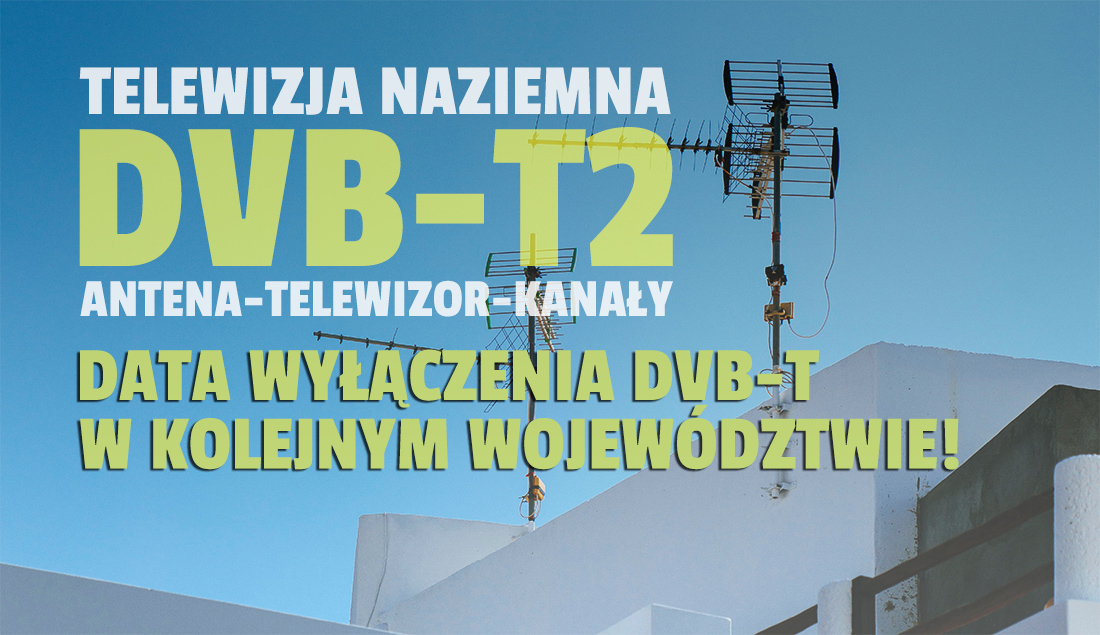 Jest data włączenia naziemnej telewizji DVB-T2 w kluczowym województwie! Więcej kanałów, w tym HD i 4K – jaki telewizor, by nie stracić dostępu?