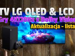 telewizory LG OLED 2021 2020 aktualizacja 4K120Hz Dolby Vision gry okładka