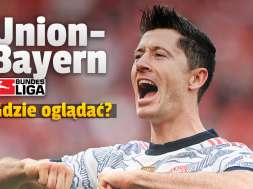 union berlin bayern monachium robert lewandowski bundesliga gdzie oglądać okładka