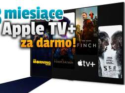 Apple TV+ telewizory LG promocja 3 miesiące za darmo okładka