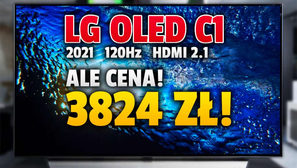 Ale hit! Telewizor LG OLED grubo poniżej 4000 złotych! Nowość 2021, matryca 120Hz i HDMI 2.1 - szybko się wyprzeda! Gdzie kupić?