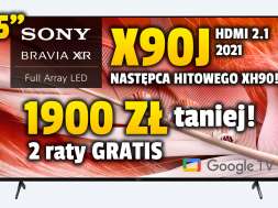 Sony X90J 65 cali telewizor 2021 promocja rtv euro agd listopad 2021 okładka 2
