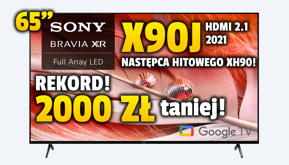 Rekordowa przecena idealnego telewizora do PS5! Sony X90J 65 cali aż 2000 zł taniej w ofercie ratalnej! Tak tanio jeszcze nie było – gdzie?