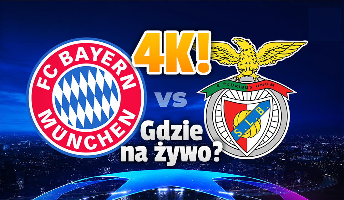 Dziś mecz Bayern - Benfica w Lidzie Mistrzów i kolejne szanse Roberta Lewandowskiego! Gdzie oglądać? Na żywo w jakości 4K!