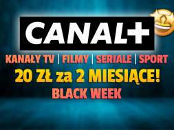 canal+ online black week friday promocja kanały filmy seriale sport 20 zł 2 miesiące okładka