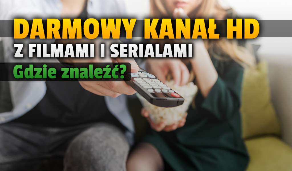 Popularny zagraniczny kanał HD z filmami i serialami powrócił na poprzednią pozycję - można oglądać za darmo w Polsce! Gdzie go szukać?