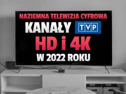 kanały tvp w hd i 4k 2022 dvb-t2 naziemna telewizja cyfrowa okładka