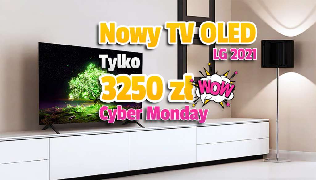 Najtańszy TV OLED do filmów na rynku - rekord Cyber Monday! 3250 złotych za perfekcyjną czerń, model 2021 od LG! Gdzie?