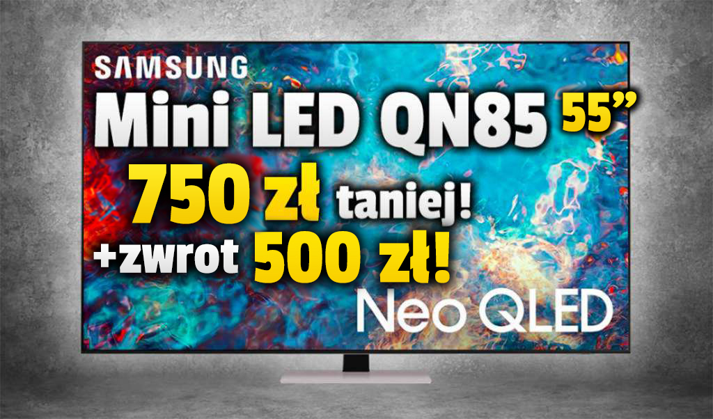 Telewizor idealny do konsoli Samsung Mini LED Neo QLED 55 cali z HDMI 2.1 w genialnej, podwójnej promocji! Łącznie aż 1250 zł taniej - gdzie?