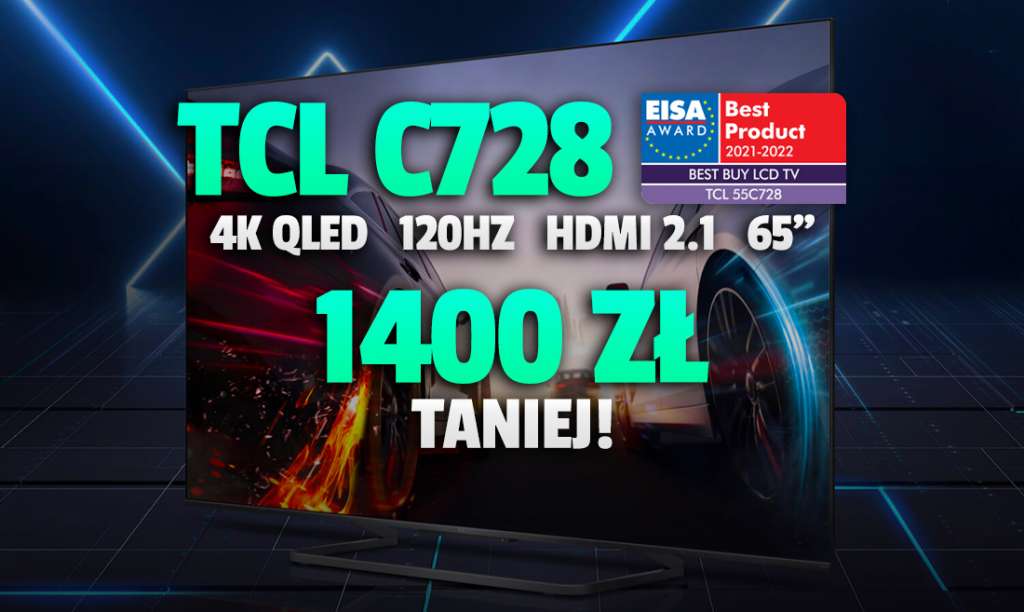 Jeden z najlepszych telewizorów 2021 roku w najniższej cenie! TCL C728 120Hz do konsoli rekordowo tanio w 65 calach! W którym sklepie?