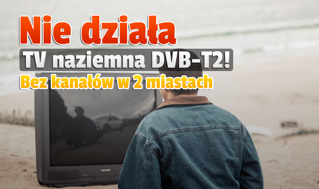 Przestał działać testowy multipleks naziemnej telewizji cyfrowej DVB-T2 z kanałami HD! Jakie stacje zniknęły? Czy wrócą?