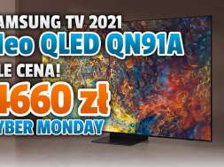 telewizor-4K-Samsung-Neo-QLED-Mini-LED-QN91-65-cali-promocja-RTV-Euro-AGD-listopad-2021-cyber-monday-okładka