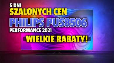 telewizor 4k philips performance 2021 pus8506 5 dni szalonych cen promocja media expert listopad 2021 okładka