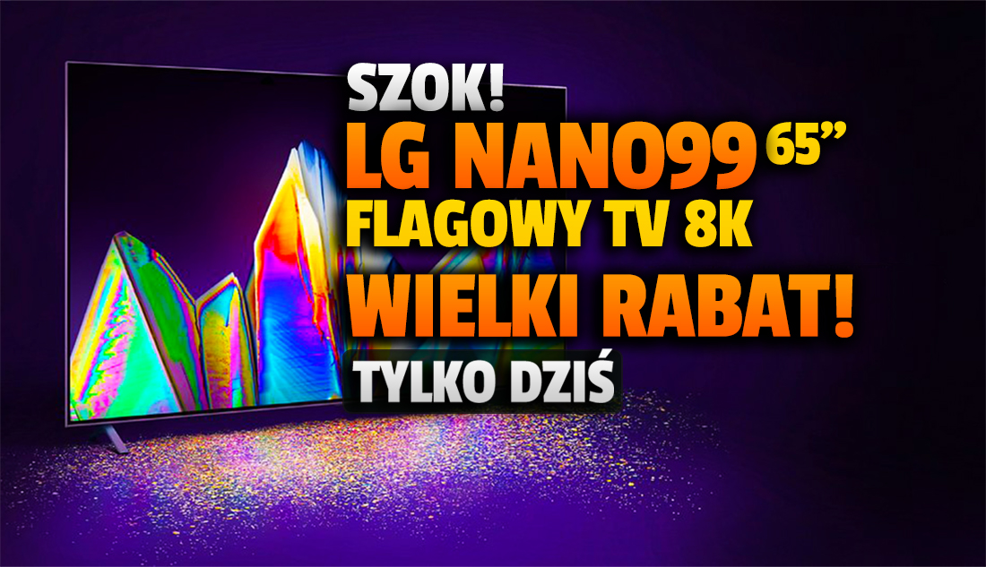 Szokująca oferta! Duży, flagowy telewizor 8K w cenie modelu 4K! Potężna przecena modelu LG 120Hz z HDMI 2.1 – 65 cali “za grosze”!