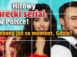 turecki serial Zapukaj do moich drzwi 2 sezony w Polsce WP Telewizja okładka