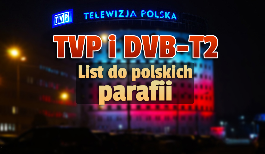TVP napisze list do polskich parafii i uruchomi specjalny kanał naziemny? Nadawca nie chce stracić starszej widowni po wejściu DVB-T2