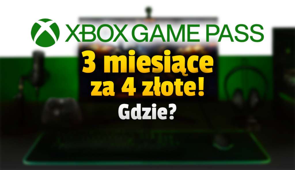 Jak kupić abonament Xbox Game Pass na 3 miesiące za 4 złote? Setki gier za grosze, także dla powracających subskrybentów!