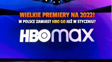 HBO MAX GO 2022 jakie filmy premiery w Polsce okładka