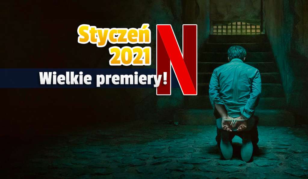 Znamy pierwsze nowości na Netflix na styczeń 2022! Powrót genialnego serialu i wielka filmowa premiera!