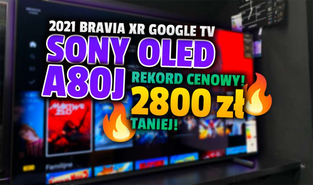 Co za cena za najnowszy, topowy OLED! Telewizor Sony BRAVIA A80J aż 2800 zł taniej - anulowane raty! HDMI 2.1 i Google TV - gdzie?