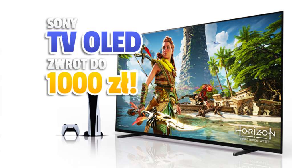 Odzyskaj 1000 zł przy zakupie nowego telewizora Sony BRAVIA XR OLED! Idealny moment - gratisy, zwrot i raty gratis! Gdzie?