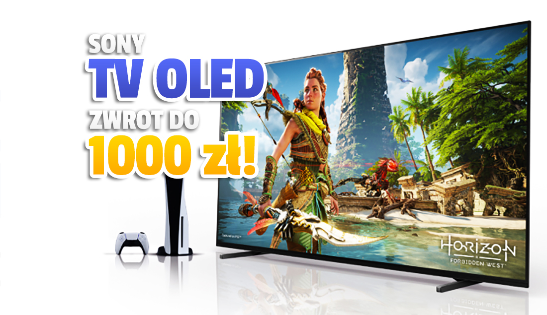 Odzyskaj 1000 zł przy zakupie nowego telewizora Sony BRAVIA XR OLED! Idealny moment – gratisy, zwrot i raty gratis! Gdzie?