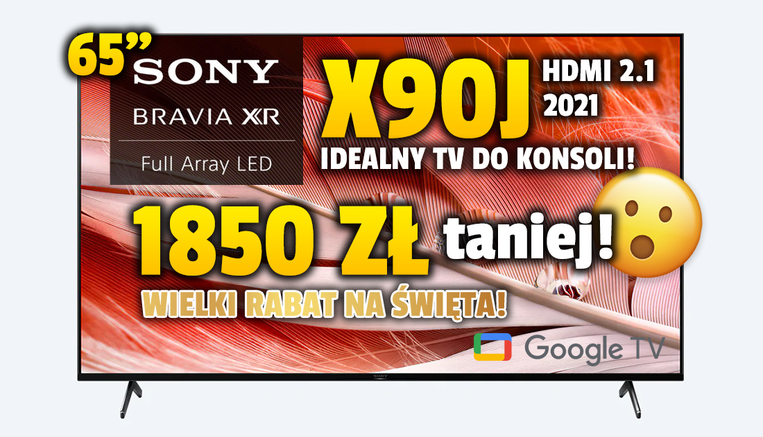 Hitowy TV do konsoli Sony X90J 65 cali – giga rabat na święta! 1850 zł taniej, pół roku bez opłat i Spotify Premium na 3 miesiące!