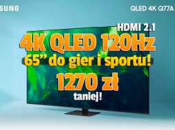 telewizor 4K Samsung Q77A Q70A 65 cali promocja Neonet 2021 oferta okładka