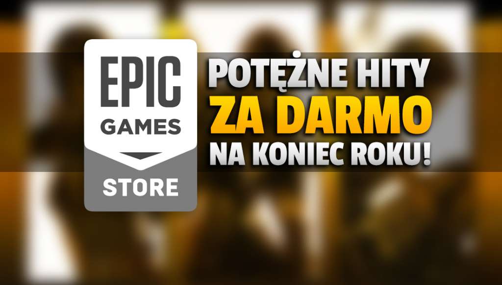 Wow! Oto ostatnie gry za darmo w ofercie Epic Games Store na 2021 rok - potężne hity do odebrania na PC!