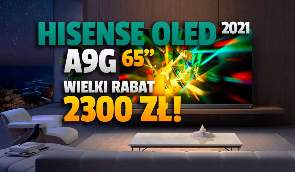 Szok! Gigantyczny rabat na nowy TV 65" 120Hz Hisense OLED A9G z HDMI 2.1! Aż 2300 zł taniej + CDA Premium i Spotify gratis! Gdzie?