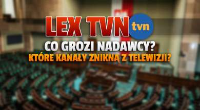 lex tvn które kanały znikną z telewizji okładka