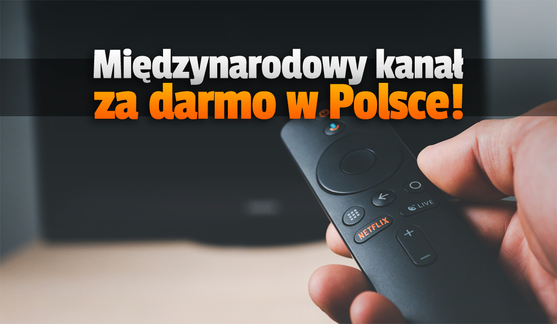 Wielki międzynarodowy kanał odkodowany! Można oglądać za darmo w polskiej telewizji – jak?