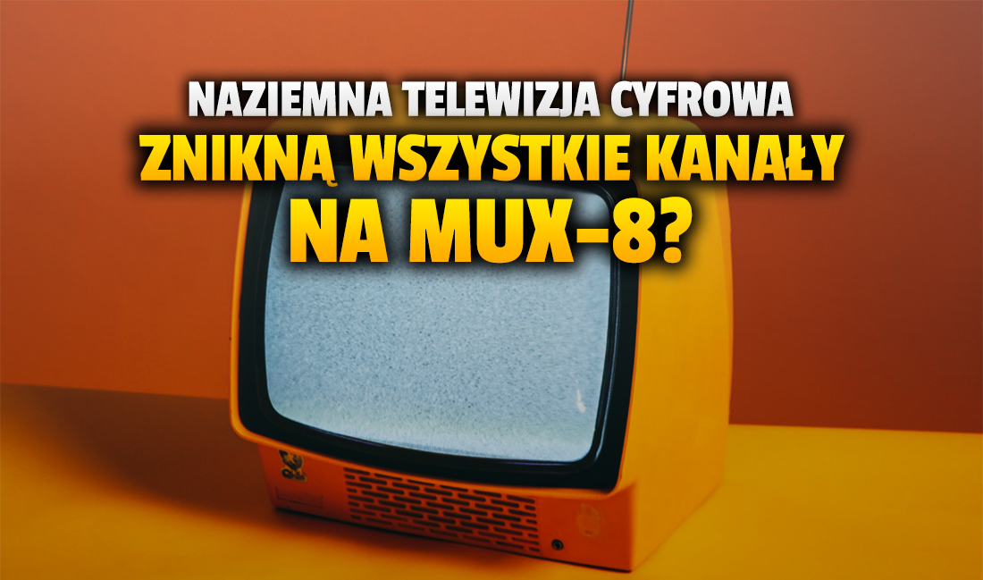 Rewolucja w telewizji naziemnej? Kanały z multipleksu MUX-8 mogą zniknąć! Co się z nimi stanie?