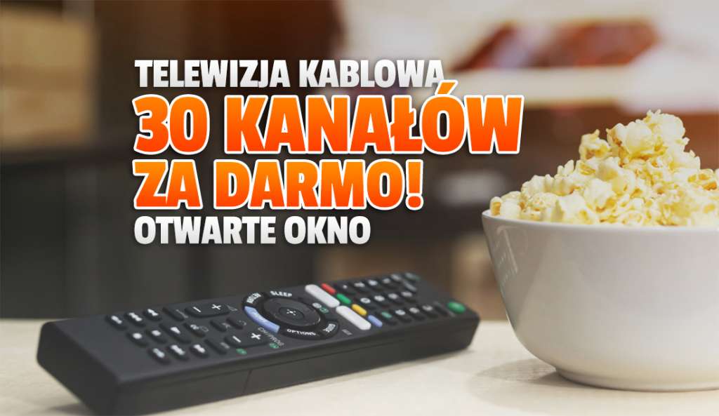 30 kanałów odkodowanych i za darmo u jednego z największy operatorów TV kablowej w Polsce! Oferta świąteczna - gdzie?