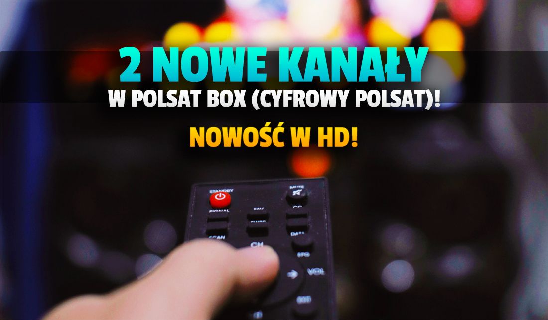 2 nowe kanały HD dla dorosłych w Polsat Box (Cyfrowy Polsat)! Co się pojawiło i w jakich pakietach można oglądać?